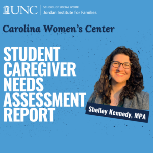 Tar Heel Caregivers: A Needs Assessment of Carolina Student Caregivers
